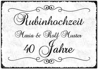 Geschenk zum 40. Hochzeitstag - Schild A4 mit individuellem Wunschtext