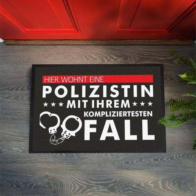 Fußmatte "Hier wohnt eine Polizistin mit Ihrem kompliziertesten Fall"