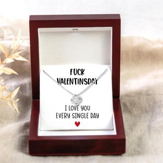 Liebesknotenkette "Fuck Valentinesday - I love you every single day"