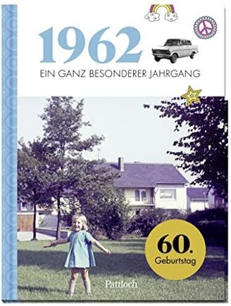 1962 - Ein ganz besonderer Jahrgang: 60. Geburtstag