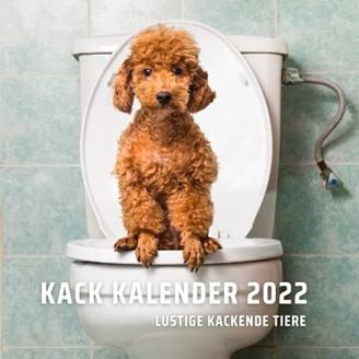 Kack Kalender 2022: Lustiger Kalender 2022 als Witziger Gag zur Einweihung | Geschenk zur Volljährigkeit | Witzige Geschenkidee für Männer, Frauen, Freunde und Arbeitskollegen