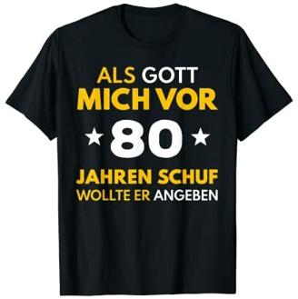 80. Geburtstag 80 Jahre Damen Herren Spruch Lustig Geschenk T-Shirt