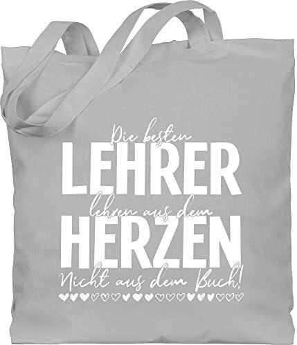 Baumwolltasche - Schule Lehrer Geschenk - Die besten Lehrer lehren aus dem Herzen - Nicht aus dem Buch - Weiß - Unisize - Hellgrau - lehrergeschenke lehrertasche lehrerinnen best teacher - WM101