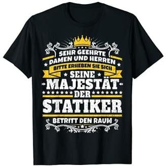Lustiges Statiker Geschenk I Baustelle Kollege Beruf T-Shirt