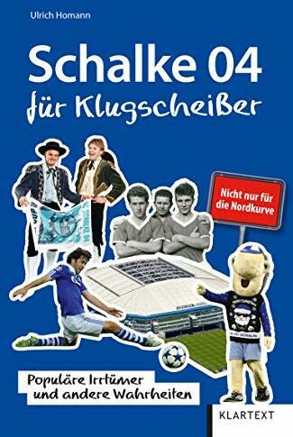 Schalke 04 für Klugscheißer: Populäre Irrtümer und andere Wahrheiten (Irrtümer und Wahrheiten)