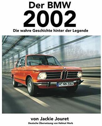 Der BMW 2002: Die wahre Geschichte hinter der Legende