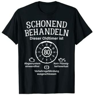 Schonend Behandeln Oldtimer Ist 80 Plakette 80. Geburtstag T-Shirt