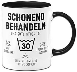 Tassenbrennerei Tasse mit Spruch Schonend behandeln Das gute Stück ist 30 Kaffeetasse | 30 bis 80 | lustigals Geschenk runder Geburtstag (30)