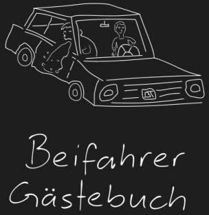 Beifahrer-Gästebuch: Für Autofans zum Selbstausfüllen - Witziges Präsent  zum Führerschein, Geburtstag oder Neuwagen