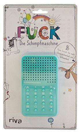 FUCK – die Schimpfmaschine: Soundmaschine, Soundgenerator, Gadget. Das perfekte Geschenk, Wichtelgeschenk, Scherzartikel für Weihnachten, Ostern, Geburtstag und zwischendurch