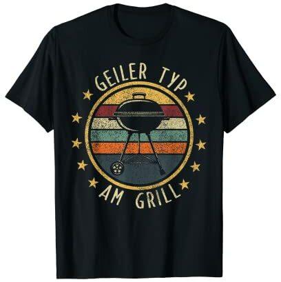 Herren Geiler Typ am Grill BBQ Grillen Grillabend Grillsaison T-Shirt