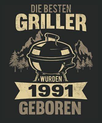 Die besten Griller wurden 1991 Geboren: Grillen Notizbuch (liniert) Vintage Retro BBQ