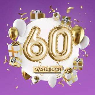 60 - Gästebuch: Lila Deko zum 60.Geburtstag für Mann oder Frau - 60 Jahre Geschenk - Party Gold Violett - Buch für Glückwünsche und Fotos der Gäste
