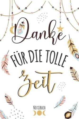 Danke für die tolle zeit: A5 Notizbuch als Geschenk | Kindergarten Abschiedsgeschenk Lehrerin, Tagesmütter oder Kindergärtnerin| Perfekte Lehrer Geschenke für Geburtstag, Weihnachten order Danke sagen