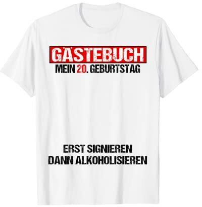 Gästebuch 20 Geburtstag Mann Frau Lustig 20. Geburtstag Deko T-Shirt