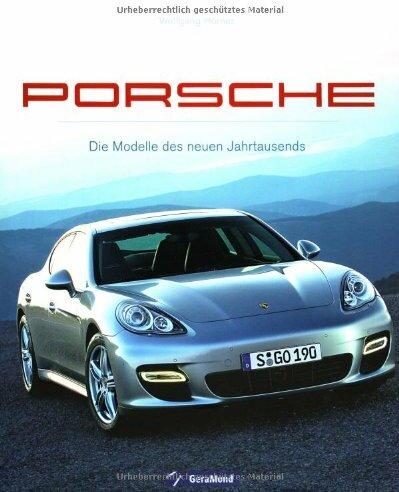 Porsche: Die Modelle des neuen Jahrtausends Buch