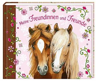 Meine Freundinnen und Freunde - Pferdefreunde (Eintragbücher)