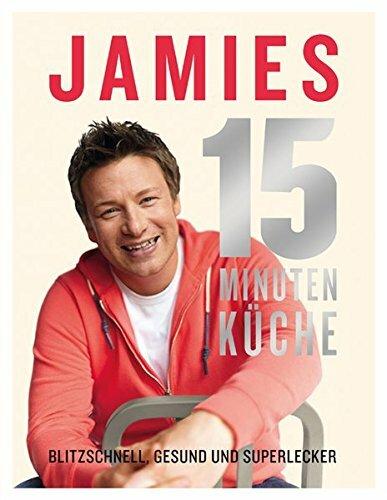 Jamies 15-Minuten-Küche Buch