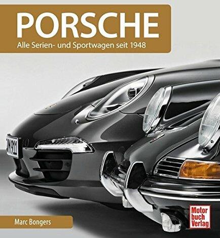 Porsche: Alle Serien- und Sportwagen seit 1948